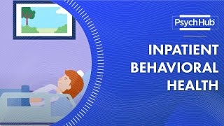 Inpatient Behavioral Health [upl. by Pernick633]