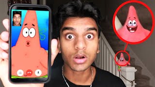 DO NOT FACETIME PATRICK FROM SPONGEBOB AT 3AM PATRICK BROKE INTO MY HOUSE [upl. by Pubilis]