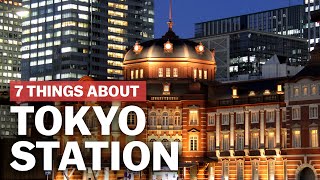 7 Things to know about Tokyo Station  japanguidecom [upl. by Maloney334]