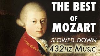 The Best Of Mozart  Slowed Down  432Hz  45 Hours [upl. by Elleryt]