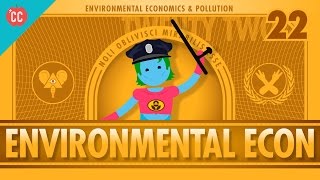 Environmental Econ Crash Course Economics 22 [upl. by Duhl]