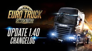 Changelog for ETS2 Update 140 [upl. by Amjan944]