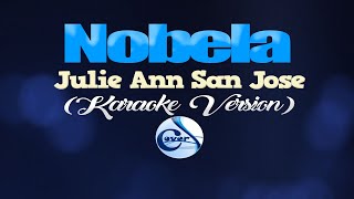 NOBELA  Julie Ann San Jose KARAOKE VERSION [upl. by Isawk412]