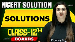 SOLUTIONS  NCERT Solutions  Chemistry Chapter 01  Class 12th Boards [upl. by Ysied]