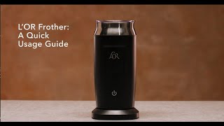 LOR Milk Frother A Quick Usage Guide [upl. by Virgilio]