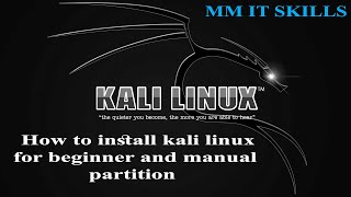 How to install kali linux for beginner and manual partition [upl. by Cary]