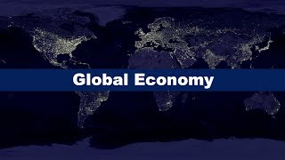 What is the Global Economy [upl. by Cathee718]