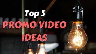 Promo Video Ideas  Top 5 Best Promo Videos For Businesses [upl. by Ahsemac]