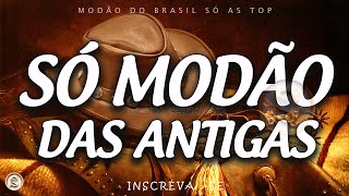 MODÃO RAIZ SERTANEJA  SÓ AS MELHORES DO SERTANEJO ANTIGO [upl. by Kcinimod]