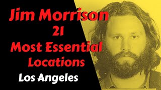 Jim Morrison 21 Most Essential Los Angeles Locations 4k [upl. by Roland]