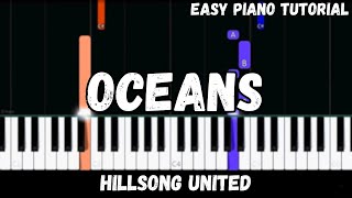 Hillsong United  Oceans Where Feet May Fail Easy Piano Tutorial [upl. by Naej]