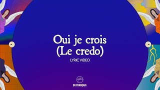 Oui je crois Le credo  Hillsong En Français  Hillsong Worship [upl. by Isabella298]