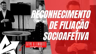 DIREITO DE FAMÍLIA Reconhecimento de filiação socioafetiva [upl. by Myrlene]