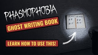 How to use the Ghost Writing Book amp Get Ghost Writing in Phasmophobia [upl. by Caty]