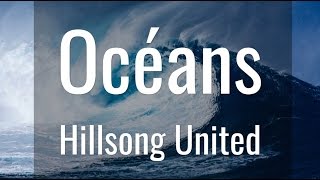 Océans  Hillsong United [upl. by Farr]