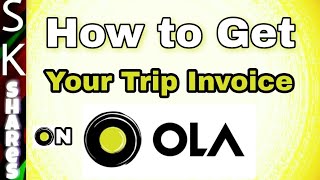 How to get your OLA Trip invoice using OLA app [upl. by Aim]