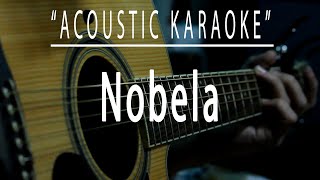 Nobela  Acoustic karaoke Join The Club [upl. by Cirilo]