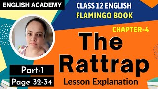 The Rattrap Class 12 Part 1 English Flamingo book Chapter 4 Page 32 to 34 Explanation Meanings [upl. by Milton]