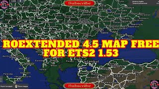 ROEXTENDED MAP 45 FREE FOR ETS2 153 [upl. by Derek]