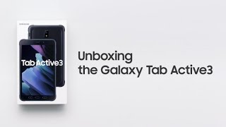 Galaxy Tab Active3 Official Unboxing  Samsung [upl. by Dlorag14]