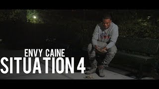 Envy Caine  Situation 4 Dir By Kapomob Films [upl. by Cirdla930]