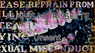 ALANIS MORISSETTE  Unsent Lyric Video [upl. by Rupert]